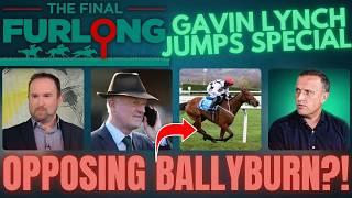 Why Ballyburn Should Be Opposed, Star Novices, and Strategies for a Betting Edge with Gavin Lynch