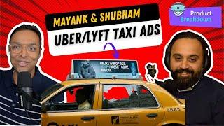 Uber/Lyft In car ads(Taxi Ads) - Product Strategy