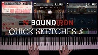 Soundiron | Quick Sketches #1