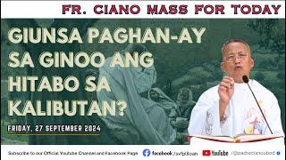 "Giunsa paghan-ay sa Ginoo ang hitabo sa kalibutan?" - 9/27/2024 Misa ni Fr. Ciano Ubod sa SVFP.