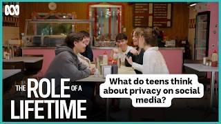 What do teens think about online privacy? | The Role Of A Lifetime | ABC iview