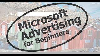 Microsoft Advertising for Beginners