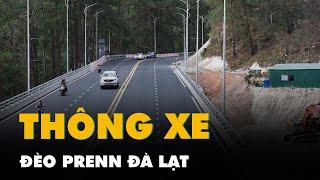 Đèo Prenn Đà Lạt chính thức thông xe toàn tuyến