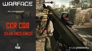 Warface - CCR CQB Silah İncelemesi