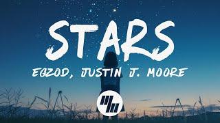 Egzod - Stars (Lyrics) feat. Justin J. Moore