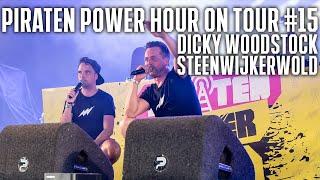 PIRATEN POWER HOUR ON TOUR #15 | DICKY WOODSTOCK STEENWIJKERWOLD