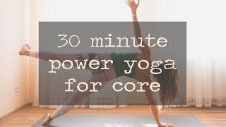 30 Minute Power Yoga for Core