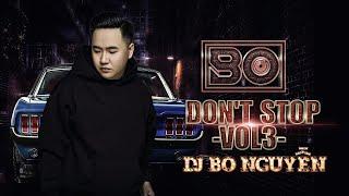 NST DON'T STOP (VOL3) - BO NGUYỄN REMIX