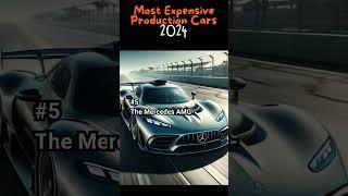 Most Expensive Production Cars 2024 #automobile #autoenthusiasts #carfacts #facts