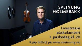 Livestream Påskekonsert reprise - Sveinung Hølmebakk