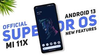 Superior OS 13.0 Official For Mi 11X & POCO F3 | Android 13 | Added Per App Volume & More Features