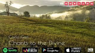 CARLO GIZZI "Chants to the divine"  (Full Album) ©PA74 Music Publishing