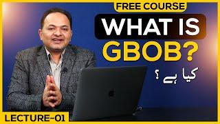 What is GBOB | Free GBOB Course Lecture 1 | Guest Posting Full Course by Shahzad Ahmad Mirza