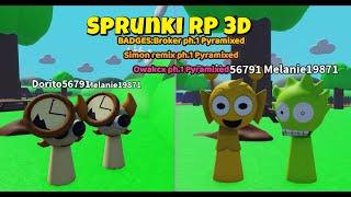 "Sprunki RP 3D by Pranki St."BADGES:broker ph.1/simon Remix ph.1/Owakcx ph.1 (all pyramixe