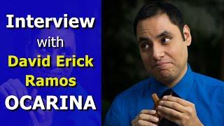 THE Ocarina Guy - Interview with David Erick Ramos