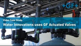 Water Innovations uses level, pH, flow, PRV, PVC actuated valves from GF