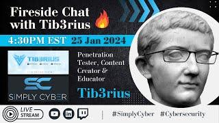 Fireside Chat with Tib3rius 