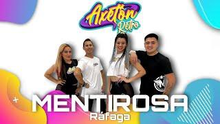 MENTIROSA / Ráfaga / Coreografía #Axeton / #AxetonRetro