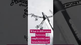 what is the difference between bronchiectasis and emphysema?