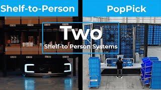 Two Shelf-to-Person Systems, Unlimited Flexibility