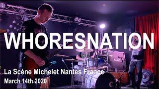 WHORESNATION Live Full Concert 4K @ La Scène Michelet Nantes France March 14th 2020