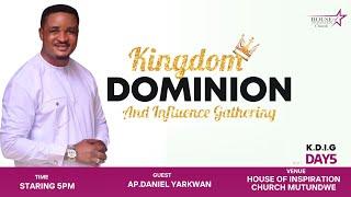 KINGDOM DOMINION AND INFLUENCE GATHERING (K.D.I.G) DAY 5 | 2ND | 05 | 2024 | AP. DANIEL YARKWAN