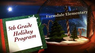 2024 Farmdale 5th Grade Holiday Program