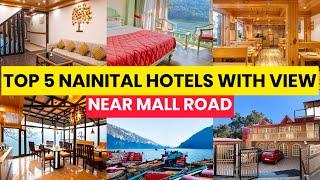 Top 5 Hotels In Nainital Mall Road | Luxury Resorts Near Naini Lake For Family & Couple