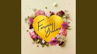 Forever Yellow