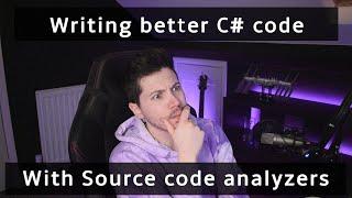 How to write better code in C# using Source Code Analyzers (Roslyn)