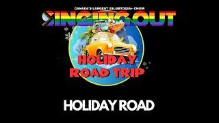 Holiday Road - Singing Out's Holiday Road Trip 2024