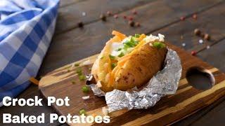 Crock Pot Baked Potatoes