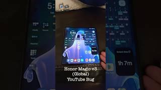 Honor Magic v3 Global YouTube Bug