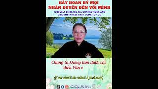 #shorts HÃY HOAN HỶ MỌI NHÂN DUYÊN ĐẾN VỚI MÌNH1