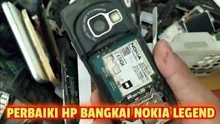 PERBAIKI HP BANGKAI NOKIA LEGEND N73