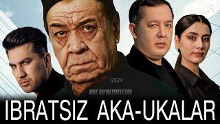 Ibratsiz aka-ukalar (o'zbek film) | Ибратсиз ака-укалар (узбекфильм)