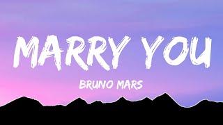 Bruno Mars - Marry You (Lyrics)