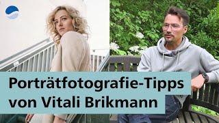 Porträtfotografie-Tipps von Vitali Brikmann