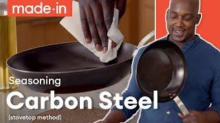 How to Season Your Carbon Steel Pan | Made In Cookware