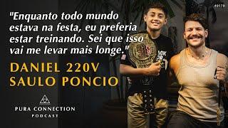 Fé, Família e Luta: Daniel 220V e Saulo Pôncio Revelam Tudo - PURA CONNECTION #0170