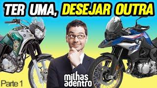 TER uma MOTO mas DESEJAR ter OUTRA Moto - Parte 1 - #milhasadentro