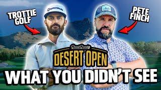 The Good Good Desert Open - Everything you didn't see!