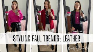 Styling Fall 2022 Trends | Leather | Beauty by Dawn B