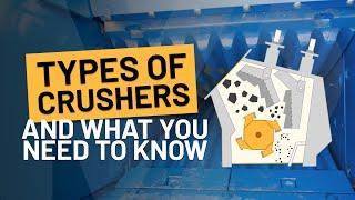 What is a crusher? Everything you need to know to from jaw crushers to cone crushers