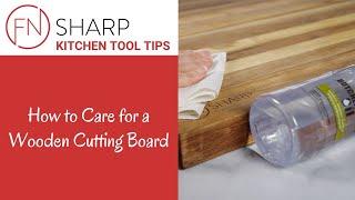 How to Clean, Oil & Care for Acacia Wood Cutting Boards | F.N. Sharp How-to Videos