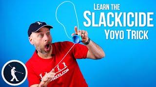 Slackicide Yoyo Trick - Learn the classic slack trick the easy way!