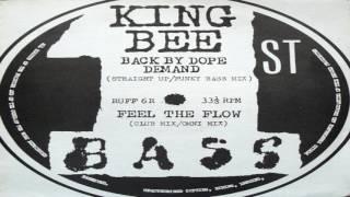 King Bee - Back By Dope Demand (Straight Up) 1990