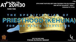 P' Tetsave : The Specificities of the Priesthood (Kehuna) for the Bantu Israelite