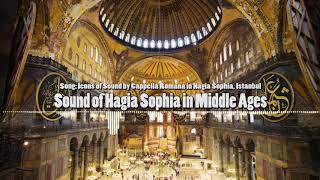 Sound of Hagia Sophia in Middle Ages