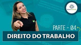 Direito do Trabalho - Alteração e Extinção do Contrato de Trabalho I Aula 04 - Maximizando